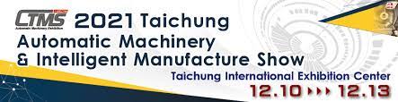 2021 Taichung Automatic Machinery & Intelligent Manufacturing Show